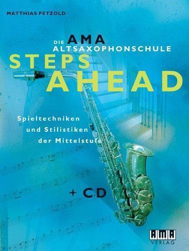 AMA Die Ama-Altsaxophonschule Steps Ahead /CD