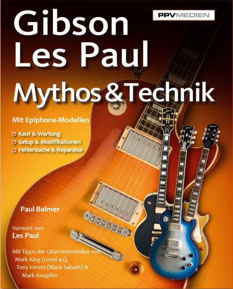 PPVMEDIEN Gibson Les Paul. Mythos & Technik
