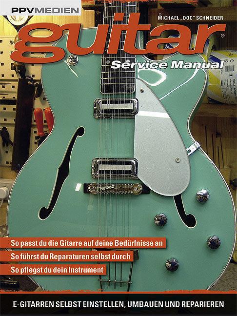 PPVMEDIEN Guitar Service Manual, M. Schneider