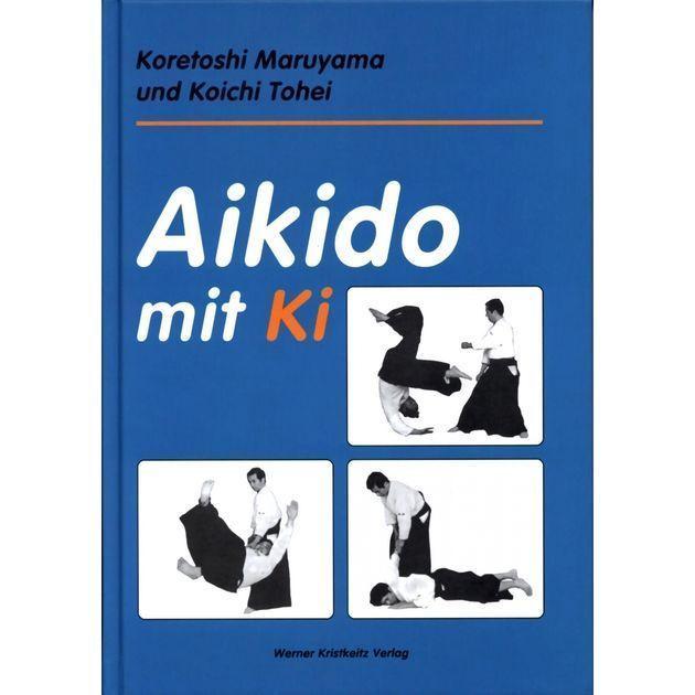 Buch: Aikido mit Ki (Koretoshi Maruyama u. Koichi Tohai)